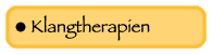 Klangtherapien